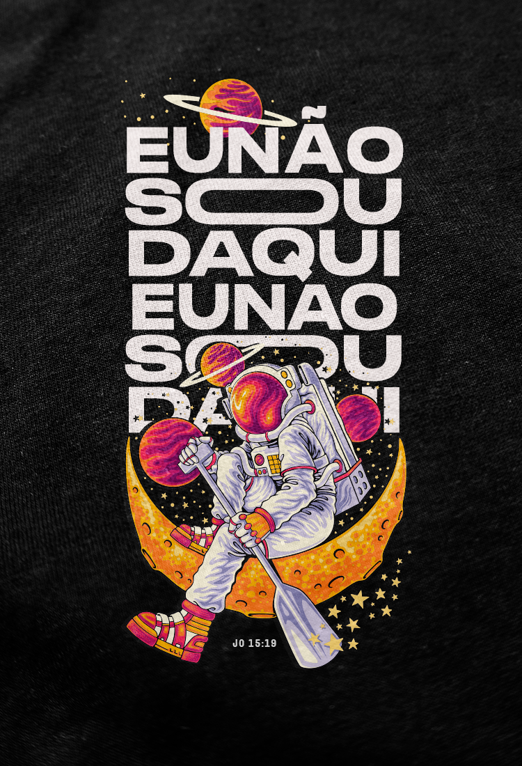 CAMISETA STREETWEAR - EU NÃO SOU DAQUI!