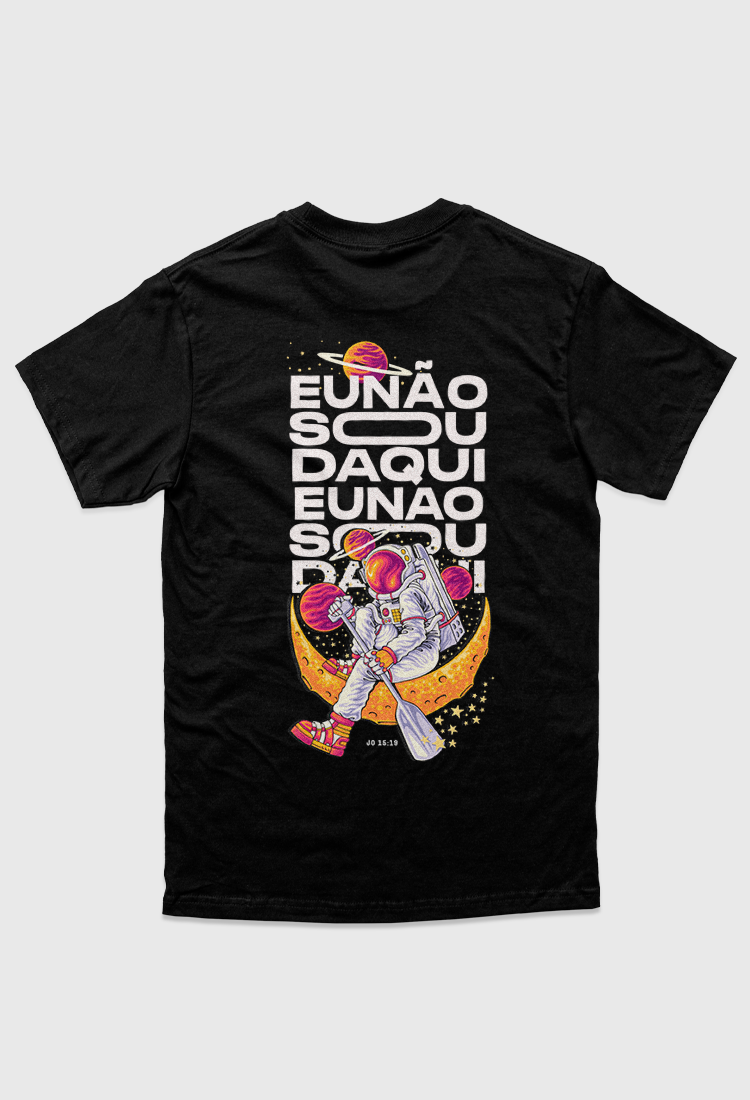 CAMISETA STREETWEAR - EU NÃO SOU DAQUI!