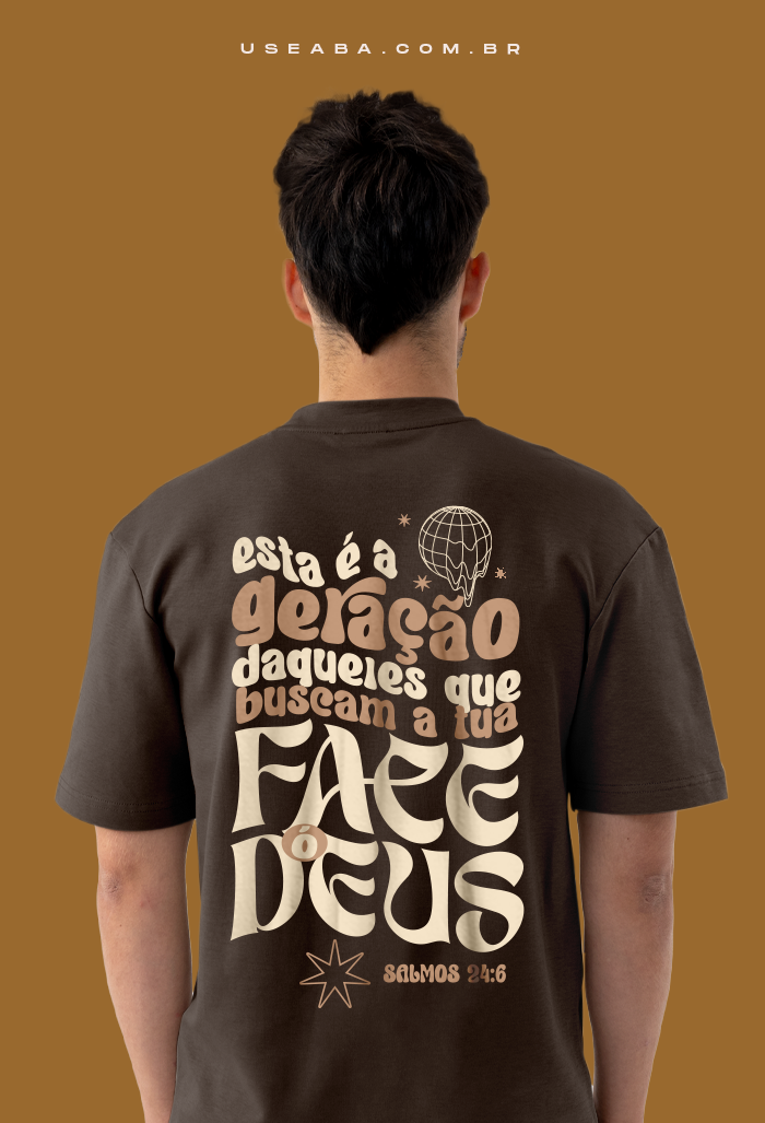 CAMISETA UNISSEX | ESTA É A GERAÇÃO DAQUELES QUE BUSCAM A TUA FACE